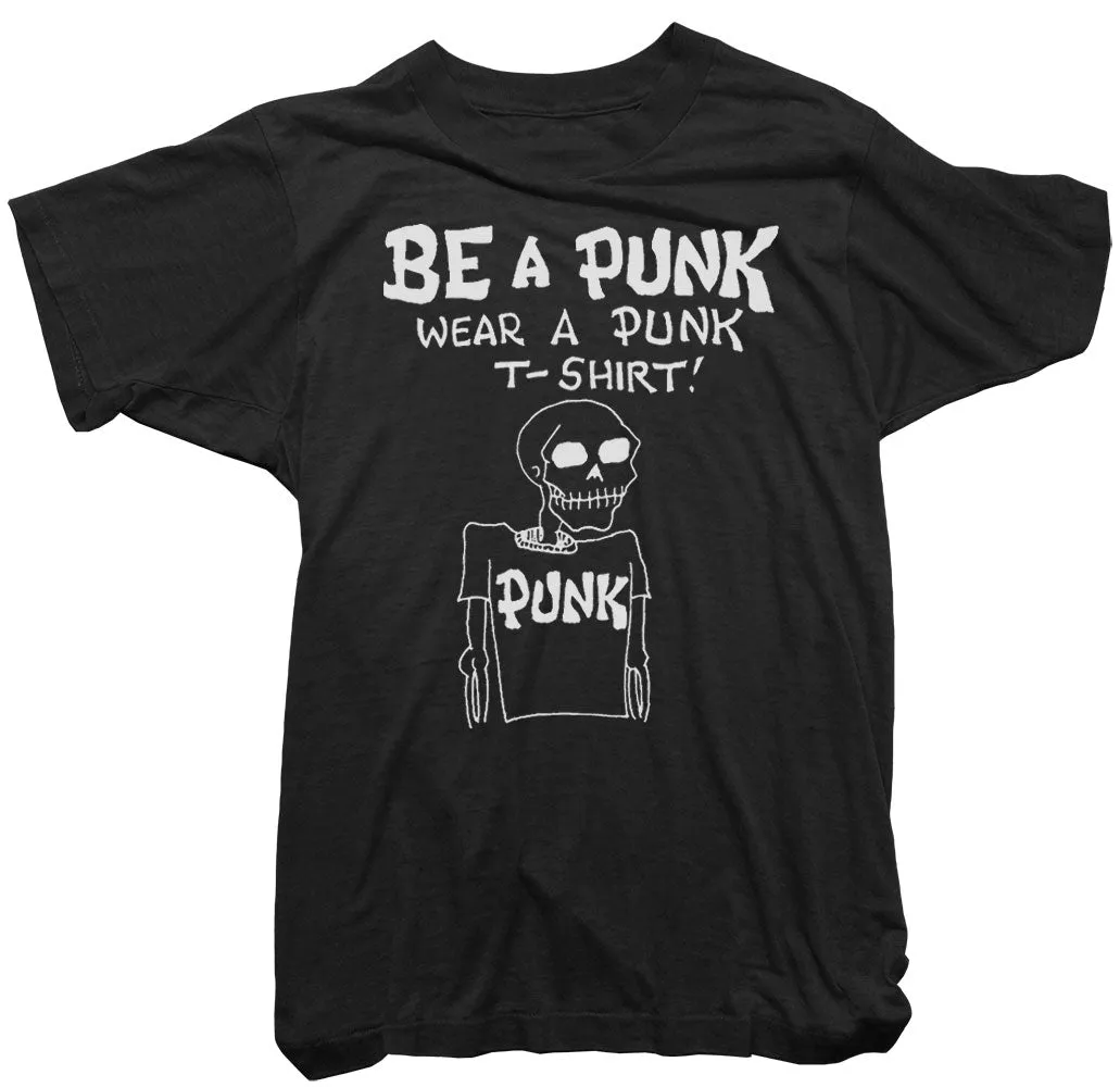 Be a Punk T-shirt - Punk Magazine Tee