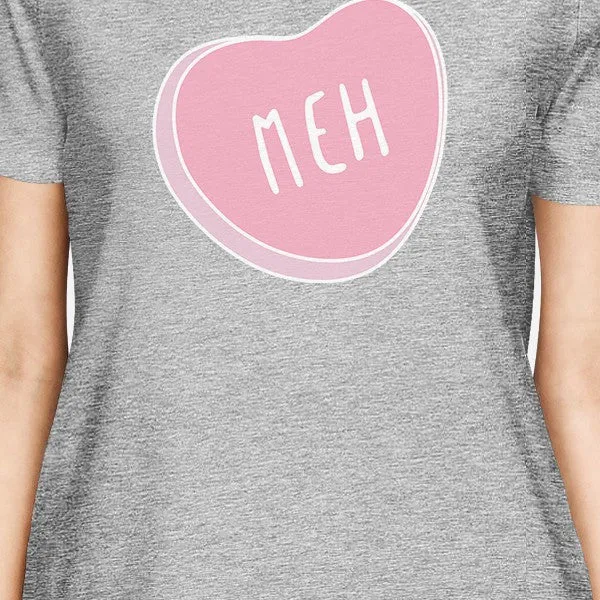 Meh Women's Heather Grey T-shirt Cute Design Creative Gift Ideas