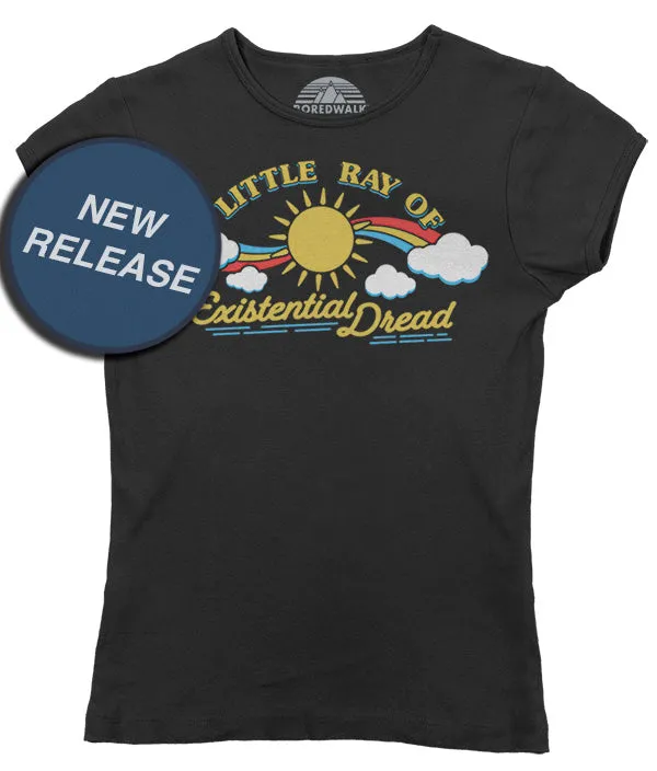 Women's Little Ray of Existential Dread T-Shirt